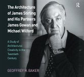 The Architecture of James Stirling and His Partners James Gowan and Michael Wilford