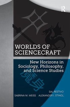 Worlds of ScienceCraft - Restivo, Sal (Rensselaer Polytechnic Institute)
