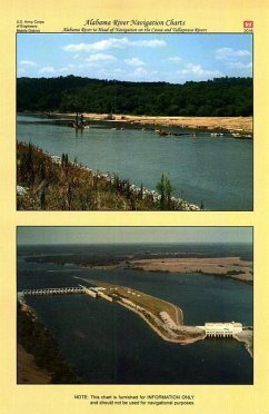 Alabama River Navigation Charts, Alabama River to Head of Navigation on the Coosa and Tallapossa Rivers - Army Corps of Engineers (U S )