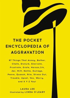The Pocket Encyclopedia of Aggravation - Lee, Laura
