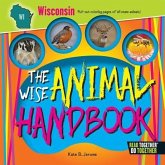 The Wise Animal Handbook Wisconsin The Wise Animal Handbook Wisconsin