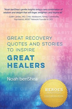 Great Recovery Quotes and Stories to Inspire Great Healers - Benshea, Noah