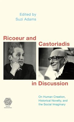 Ricoeur and Castoriadis in Discussion