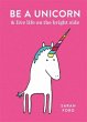 Be a Unicorn - Bild 1