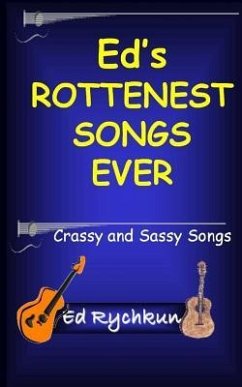 Ed's Rottenest Songs Ever - Rychkun, Ed