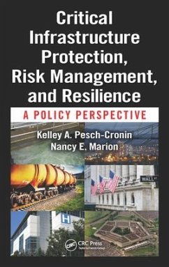 Critical Infrastructure Protection, Risk Management, and Resilience - Cronin, Kelley; Marion, Nancy E.