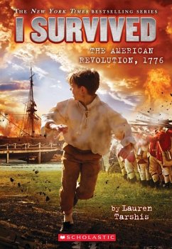 I Survived the American Revolution, 1776 (I Survived #15) - Tarshis, Lauren