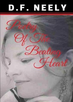 Poetry of the Beating Heart - Neely, D F