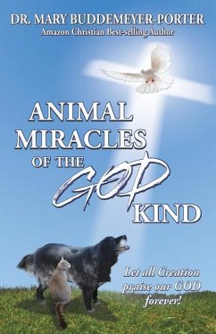 Animal Miracles of the God Kind - Buddemeyer-Porter, Mary