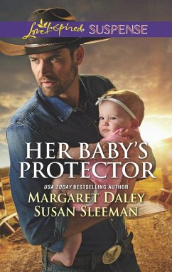 Her Baby's Protector: Saved by the Lawman / Saved by the SEAL (Mills & Boon Love Inspired Suspense) (eBook, ePUB) - Daley, Margaret; Sleeman, Susan