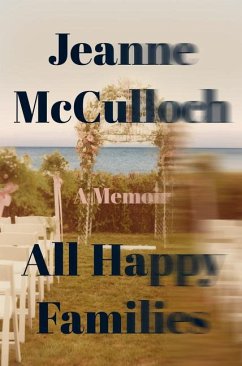 All Happy Families - McCulloch, Jeanne