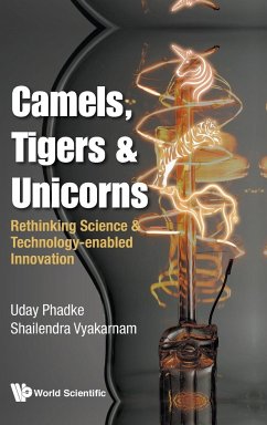 CAMELS, TIGERS & UNICORNS - Uday Phadke & Shailendra Vyakarnam