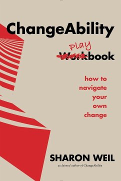 CHANGEABILITY PLAYBOOK - Weil, Sharon