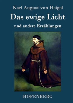 Das ewige Licht - Heigel, Karl August von