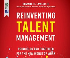 Reinventing Talent Management: Principles and Practices for the New World of Work (1st Ed.) - Lawler, Edward E.