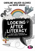 Looking After Literacy: A Whole Child Approach to Effective Literacy Interventions