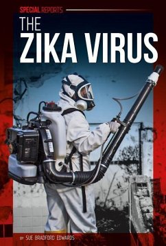 The Zika Virus - Edwards, Sue Bradford