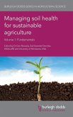 Managing soil health for sustainable agriculture Volume 1