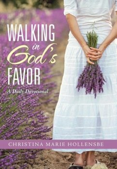 Walking in God's Favor - Hollensbe, Christina Marie