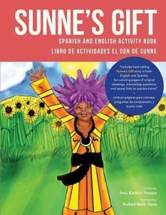 Sunne's Gift Spanish and English Activity Book: Libro de Actividades El Don de Sunne - Karikari-Yawson, Ama