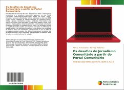 Os desafios do Jornalismo Comunitário a partir do Portal Comunitário - Kravutschke, Aline C.;Woitowicz, Karina J.