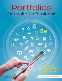 Portfolios for Health Professionals - E-Book (eBook, ePUB) - Cusack, Lynette; Andre, Kate; Heartfield, Marie