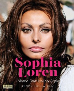 Sophia Loren - De La Hoz, Cindy; Turner Classic Movies
