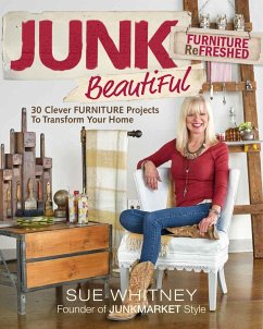 Junk Beautiful: Furniture Refreshed - Whitney, Sue