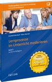 Lernprozesse im Unterricht moderieren