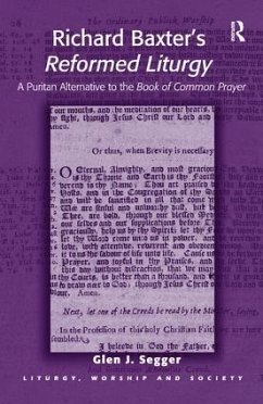 Richard Baxter's Reformed Liturgy - Segger, Glen J