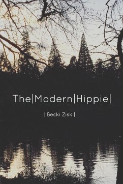 The Modern Hippie - Zisk, Rebecca