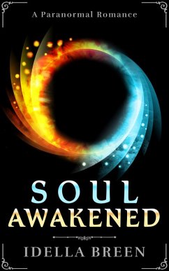 Soul Awakened (Fire & Ice, #2) (eBook, ePUB) - Breen, Idella