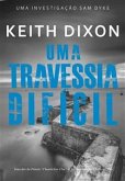 Uma Travessia Difícil (eBook, ePUB)