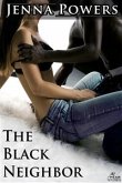 The Black Neighbor (Interracial Erotica) (eBook, ePUB)