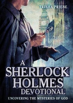 Sherlock Holmes Devotional (eBook, PDF) - Priebe, Trisha