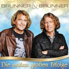 Die Ersten Großen Erfolge - Brunner & Brunner