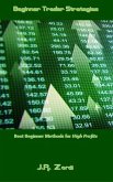 Beginner Trader Strategies (eBook, ePUB)