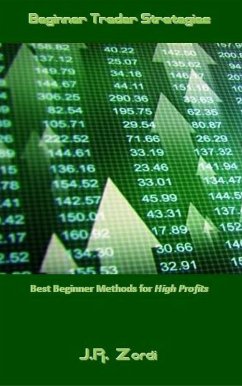 Beginner Trader Strategies (eBook, ePUB) - Zordi, J. R.