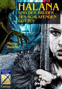 Halana und der Bruder des Schlafenden Gottes (eBook, ePUB) - Reuther, Marco