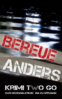 Bereue & Anders Krimi two Go (eBook, ePUB)