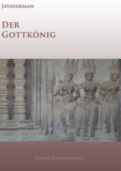 Jayavarman - Der Gottkönig (eBook, ePUB) - Hastenpflug, Doro
