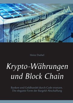 Krypto-Währungen und Block Chain (eBook, ePUB) - Duthel, Heinz