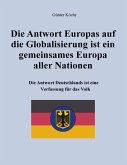 Die Antwort Europas auf die Globalisierung ist ein gemeinsames Europa aller Nationen (eBook, ePUB)
