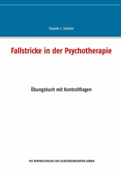 Fallstricke in der Psychotherapie (eBook, ePUB) Fallstricke in der Psychotherapie (eBook, ePUB)