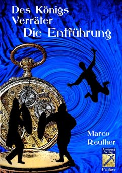 Des Königs Verräter (eBook, ePUB) - Reuther, Marco
