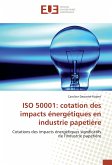 ISO 50001: cotation des impacts énergétiques en industrie papetière