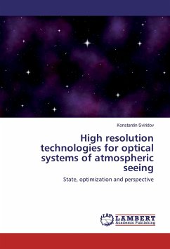High resolution technologies for optical systems of atmospheric seeing