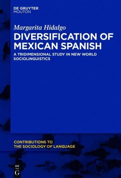 Diversification of Mexican Spanish (eBook, PDF) - Hidalgo, Margarita