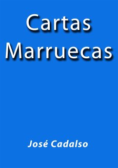 Cartas Marruecas (eBook, ePUB) - Cadalso, José