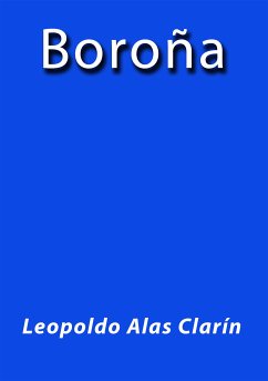 Boroña (eBook, ePUB) - Alas Clarín, Leopoldo
